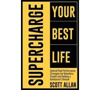 Scott Allan Supercharge Your Best Life (Tascabile) Bulletproof Mindset Mastery