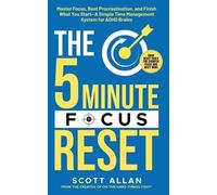Scott Allan The 5-Minute Focus Reset (for ADHD Brains) (Tascabile)