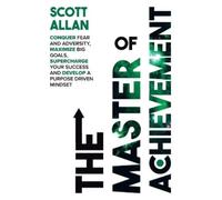 Scott Allan The Master of Achievement (Tascabile) Destiny Builder's
