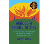 Scott Allen Across a Bridge of Fire: An American Teen's Odyss (Copertina rigida)