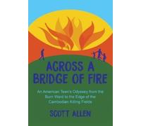 Scott Allen Across a Bridge of Fire (Tascabile)