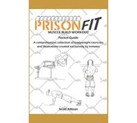 Scott Allison PrisonFit Muscle Build Workout Pocket Guide (Tascabile)