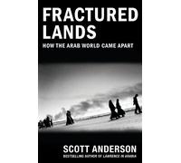 Scott Anderson Fractured Lands (Tascabile)