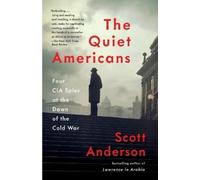 Scott Anderson The Quiet Americans (Tascabile)