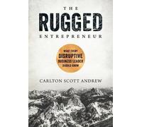 Scott Andrew The Rugged Entrepreneur (Copertina rigida)