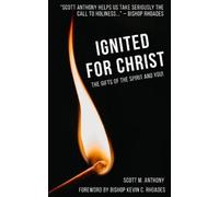 Scott Anthony Ignited for Christ (Tascabile)
