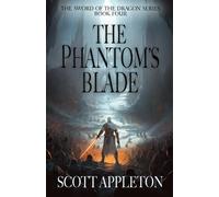 Scott Appleton The Phantom's Blade (Tascabile)
