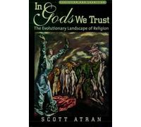 Scott Atran In Gods We Trust (Tascabile) Evolution and Cognition Series