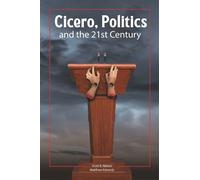 Scott B. Nelson Matthew Ed Cicero, Politics, and the 21st Ce (Copertina rigida)