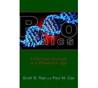 Scott B. Rae Paul Cox Bioethics (Tascabile)