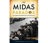 Scott B. Sumner The Midas Paradox (Copertina rigida)