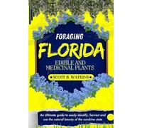 Scott B Watkins Foraging Florida Edible and Medicinal Plants (Tascabile)