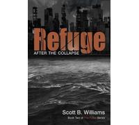 Scott B. Williams Refuge After the Collapse (Tascabile)