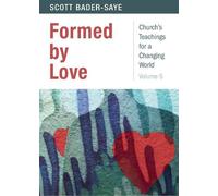 Scott Bader-Saye Formed by Love (Tascabile)