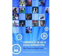 Scott Balcerzak Cinephilia in the Age of Digital Reproduction - Film (Tascabile)