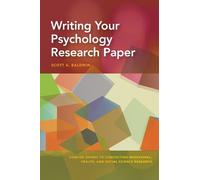 Scott Baldwin Writing Your Psychology Research Paper (Tascabile)