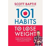 Scott Baptie 101 Habits to Lose Weight (Tascabile)