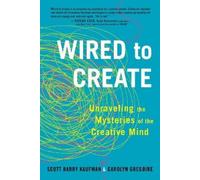 Scott Barry Kaufman Carolyn Gregoire Wired to Create (Tascabile)