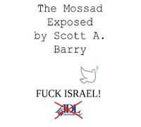Scott Barry The Mossad Exposed (Tascabile)