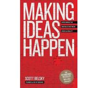 Scott Belsky Making Ideas Happen (Tascabile)