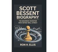 SCOTT BESSENT BIOGRAPHY: The Maverick Investor Who Defied Wall Street