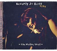 Scott,Beverley Jo - Live-T.Wailing Trail