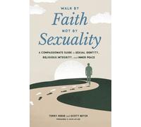 Scott Beyer Terry Reese Walk by Faith, Not by Sexuality (Tascabile)