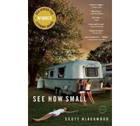Scott Blackwood See How Small (Tascabile)