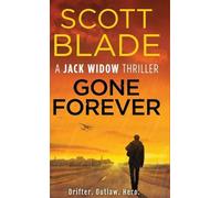 Scott Blade Gone Forever (Copertina rigida) Jack Widow