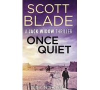 Scott Blade Once Quiet (Copertina rigida) Jack Widow