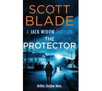 Scott Blade The Protector (Copertina rigida) Jack Widow