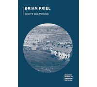 Scott Boltwood Brian Friel (Tascabile) Readers' Guides to Essential Criticism