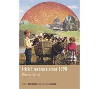 Scott Brewster Irish Literature Since 1990 (Tascabile)