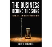 Scott Brickell The Business Behind the Song (Copertina rigida)