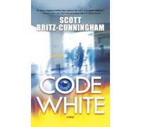 Scott Britz-Cunningham Code White (Tascabile)