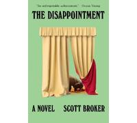 Scott Broker The Disappointment (Copertina rigida)