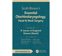 Scott-Brown's Essential Otorhinolaryngology, Head & Neck Surgery: Head & Neck Surgery