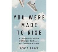Scott Bruce You Were Made to Rise (Tascabile)
