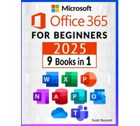 Scott Burnett Microsoft Office 365 for Beginners: 9 in 1. Thе Most C (Tascabile)