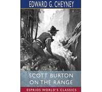 Scott Burton on the Range (Esprios Classics)