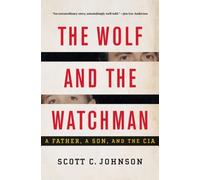 Scott C. Johnson The Wolf and the Watchman (Copertina rigida)
