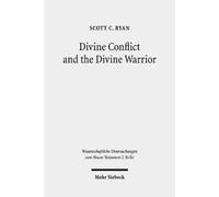 Scott C. Ryan Divine Conflict and the Divine Warrior (Tascabile)