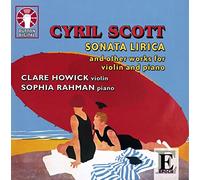 Scott, C. - Sonata Lirica-Works For Violin & Piano