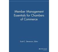Scott C. Stevens Member Management Essentials for Chambers of Commer (Tascabile)