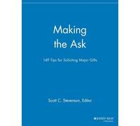 Scott C. Stevenson Making the Ask (Tascabile) Major Gifts Report