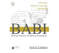 Scott Callaham Biblical Aramaic for Biblical Interpreters (Copertina rigida)