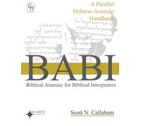 Scott Callaham Biblical Aramaic for Biblical Interpreters (Tascabile)