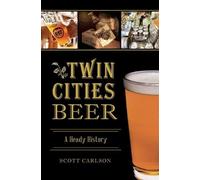 Scott Carlson Twin Cities Beer (Tascabile)