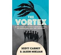 Scott Carney Jason Miklian The Vortex (Tascabile)