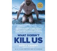 Scott Carney What Doesn't Kill Us (Tascabile)